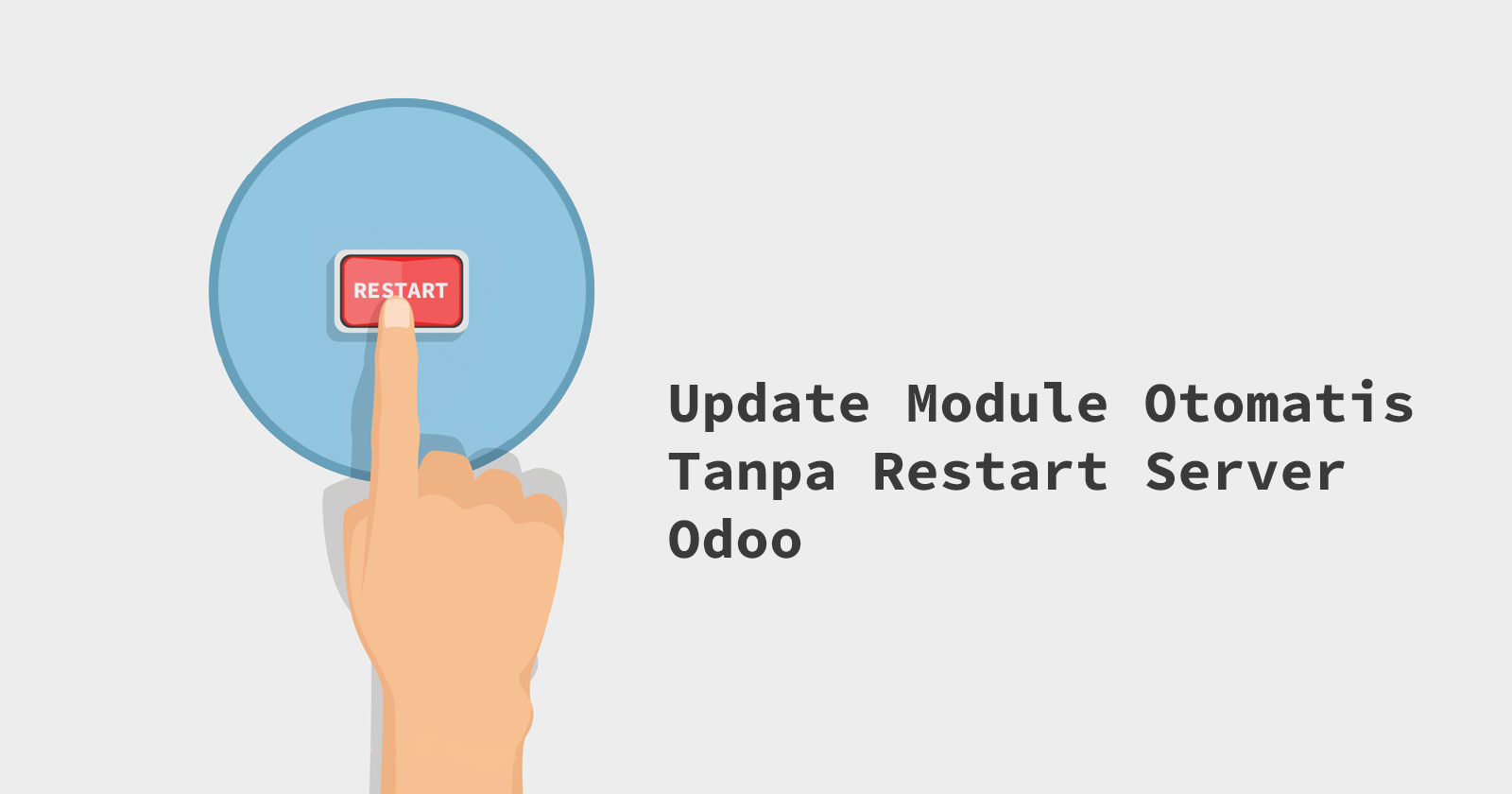 Update module otomatis tanpa restart server odoo /update-module-otomatis-tanpa-restart-server-odoo/armannurhidayat-blog-update-module-otomatis-tanpa-restart-server-odoo.jpg